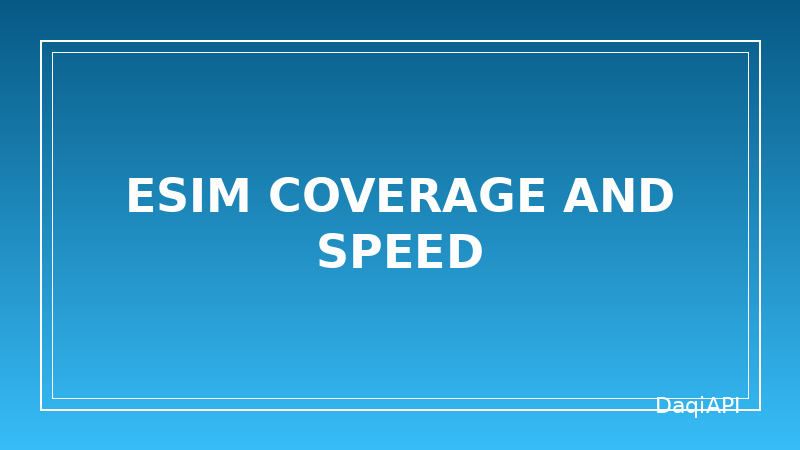 Understanding eSIM Coverage, Speeds and Fair Use