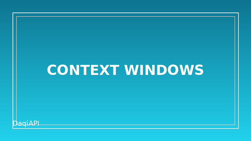 How Context Windows Work