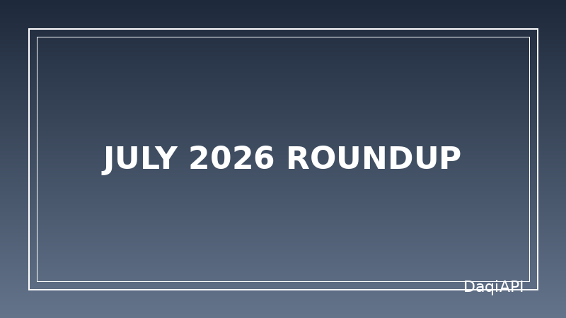 July 2026 Product Roundup
